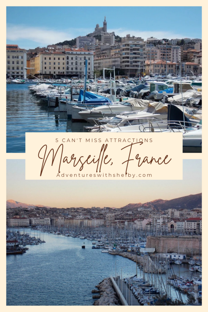 5 Can't Miss Attractions in Marseille, France | Adventures with Shelby