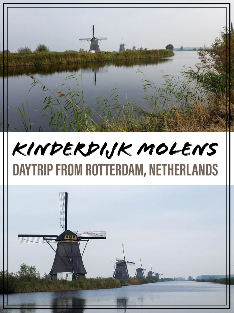 Kinderdijk Molens | Day Trip from Rotterdam, Netherlands