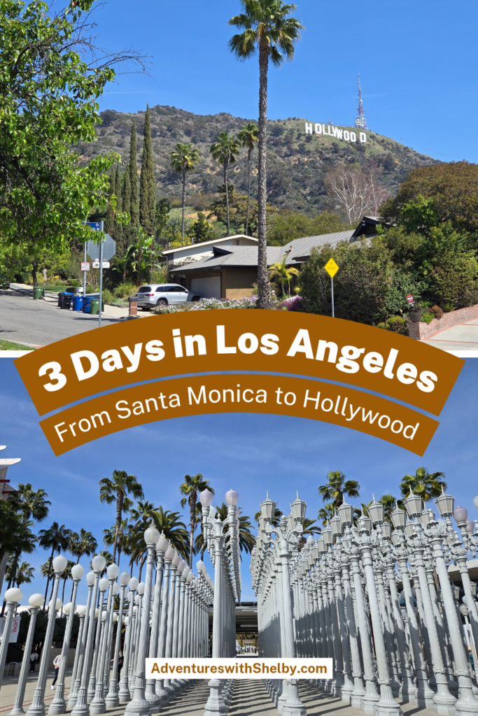 Three Days in Los Angeles, California: The Perfect SoCal Itinerary | Adventures with Shelby