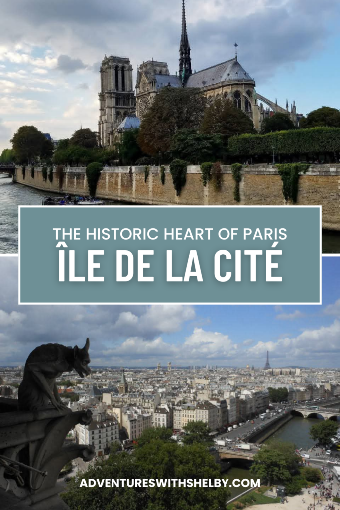Île de la Cité: A Walking Guide to the Historic Heart of Paris